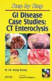 Step by Step GI Disease Case Studies CT Enteroclysis with CD-ROM by Balaji Reddy Paper Back ISBN13: 9788180618291 ISBN10: 8180618293 for USD 27.81
