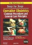 Dr Malhotra Series: Step by Step Operative Obstetrics Common Procedures and General Care Principles (with DVD-ROM) by Narendra Malhotra  Jaideep Malhotra Paper Back