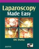 Laparoscopy Made Easy with DVD-ROM by DK Dutta Paper Back