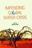 Impending Global Water Crisis by Jeevan Nair, HB ISBN13: 9788182743977 ISBN10: 8182743974 for USD 44.58