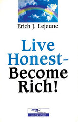 Live Honest Become Rich, Eric Lejeune