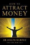 How to Attract Money Paperback – 20 Oct 2014
by Dr. Joseph Murphy ISBN13:9788183225083 ISBN10:818322508X for USD 10.08