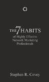 The 7 Habits of Highly Effective Network Marketing Professionals Paperback – 5 Dec 2016
by Stephen R. Covey ISBN13:9788183227407 ISBN10:8183227406 for USD 7.58