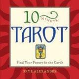 10-Minute Tarot by Skye Alexander, PB ISBN13: 9788183280150 ISBN10: 8183280153 for USD 12.26
