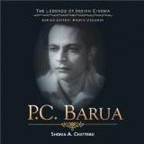 P.C. Barua by Shoma A. Chatterji, HB ISBN13: 9788183281041 ISBN10: 8183281044 for USD 11.74