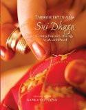 Embroidery in Asia Sui Dhaga by Kapila Vatsyayan, HB ISBN13: 9788183281461 ISBN10: 818328146X for USD 63.47