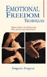 Emotional Freedom Technique by Sangeeta Bhagwat, PB ISBN13: 9788183281508 ISBN10: 8183281508 for USD 10.54