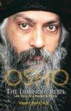Osho, The Luminous Rebel by Vasant Joshi, PB ISBN13: 9788183281546 ISBN10: 8183281540 for USD 13.69