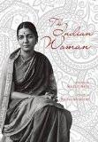THE INDIAN WOMAN by SHOBIT ARYA & RICHA ANIRUDH, HB ISBN13: 9788183283557 ISBN10: 8183283551 for USD 76.55