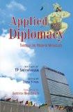 APPLIED DIPLOMACY by TP SREENIVASAN & JAGDISH BHAGWATI, HB ISBN13: 9788183283816 ISBN10: 8183283810 for USD 36.44