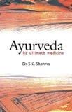 Ayurveda by Dr S.C. Sharma, PB ISBN13: 9788183283830 ISBN10: 8183283837 for USD 13.62