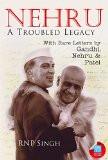 NEHRU A TROUBLED LEGACY by RNP SINGH, HB ISBN13: 9788183284424 ISBN10: 8183284426 for USD 33.5