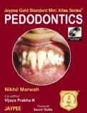 Jaypee Gold Standard Mini Atlas Series Pedodontics (with DVD-ROM) by Nikhil Marwah Paper Back