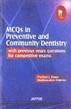 MCQs in Preventive and Community Dentistry with Previous Years Questions for Competitive Exams by Pralhad L Dasar  Madhusudan Krishna Paper Back ISBN13: 9788184480405 ISBN10: 8184480407 for USD 31.37