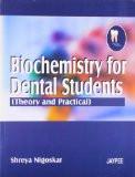 Biochemistry for Dental Students  by Shreya Nigoskar Paper Back ISBN13: 9788184480498 ISBN10: 8184480490 for USD 21.73