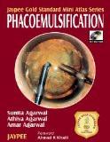 Jaypee Gold Standard Mini Atlas Series Phacoemulsification with DVD ROM by sunita Agarwal  Athiya Agarwal  Amar Agarwal Paper Back