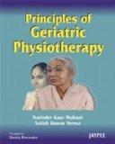 Principles of Geriatric Physiotherapy by Narinder Kaur Multani  Satish Kumar Verma Paper Back ISBN13: 9788184481051 ISBN10: 8184481055 for USD 21.84