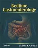 Bedtime Gastroenterology by Manoj K Ghoda Paper Back ISBN13: 9788184481259 ISBN10: 818448125X for USD 21.07