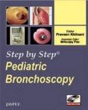 Step by Step Pediatric Bronchoscopy with CD-ROM by Praveen Khilnani Paper Back ISBN13: 9788184481662 ISBN10: 8184481667 for USD 28.46