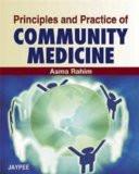 Principles and Practice of Community Medicine by Asma Rahim Paper Back ISBN13: 9788184481723 ISBN10: 8184481721 for USD 47.9