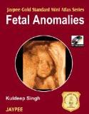 Jaypee Gold Standard Mini Atlas Series Fetal Anomalies with Photo CD-ROM by Kuldeep Singh Paper Back ISBN13: 9788184481754 ISBN10: 8184481756 for USD 28.71