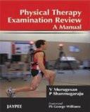 Physical Therapy Examination Review by V Murugusan  P Shanmugaraju Paper Back ISBN13: 9788184481877 ISBN10: 818448187X for USD 19.66