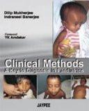 Clinical Methods: A Key To Diagnosis in Paediatrics by Dilip Mukherjee  Indraneel Banerjee Paper Back ISBN13: 9788184481938 ISBN10: 8184481934 for USD 30.86