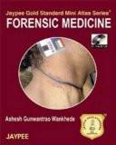 Jaypee Gold Standard Mini Atlas Series Forensic Medicine (with Photo CD-ROM) by Ashesh Gunwantrao Wankhede Paper Back ISBN13: 9788184482089 ISBN10: 8184482086 for USD 35.13