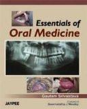 Essentials of Oral Medicine by Gautam Srivastava Paper Back ISBN13: 9788184482126 ISBN10: 8184482124 for USD 29.67