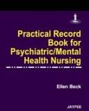 Practical record book for psychiatric mental health nursing by Ellen Beck Hard Back ISBN13: 9788184482751 ISBN10: 8184482752 for USD 28.23