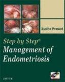 Step by Step Management of Endometriosis (with DVD-ROM) by Sudha Prasad Paper Back