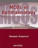 MCQs in Ophthalmology by Deepa Kapoor Paper Back ISBN13: 9788184483123 ISBN10: 8184483120 for USD 20.9