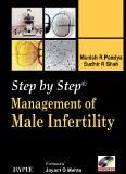 Step by Step Management of Male Infertility (with DVD-ROM) by Manish R Pandya  Sudhir R Shah Paper Back