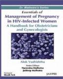 Essentials of Management of Pregnancy in HIV-infected Women by Alok Vashishtha Paper Back ISBN13: 9788184483154 ISBN10: 8184483155 for USD 24.81