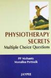 Physiotherapy Secrets Multiple Choice Questions by PP Mohanty   Monalisa Pattnaik Paper Back ISBN13: 9788184483550 ISBN10: 8184483554 for USD 21.52