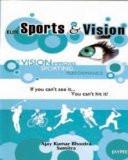 Elite Sports and Vision by Ajay Kumar Bhootra  Sumitra Paper Back ISBN13: 9788184483567 ISBN10: 8184483562 for USD 22.63
