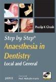 Step by Step Anaesthesia in Dentistry Local and General (with Photo CD-ROM) by Pradip K Ghosh Paper Back ISBN13: 9788184483642 ISBN10: 8184483643 for USD 26.84