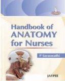 Handbook of Anatomy for Nurses by P Saraswathi Paper Back ISBN13: 9788184483970 ISBN10: 818448397X for USD 22.63