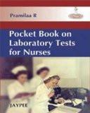 Pocket Book on Laboratory Tests for Nurses by Pramilla R Paper Back ISBN13: 9788184484052 ISBN10: 8184484054 for USD 15.41