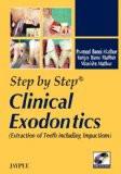 Step by Step Clinical Exodontics (with DVD-ROM) by Pramod Bansi Mathur  Sanjay Bansi Mathur  Manisha Mathur Paper Back