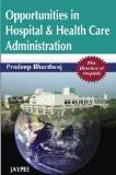 Opportunities in Hospital & Health Care Administration by Pradeep Bhardwaj Paper Back ISBN13: 9788184484205 ISBN10: 8184484208 for USD 17.48