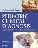 Pediatric Clinical Diagnosis by Mohammed M Naggar Paper Back ISBN13: 9788184484304 ISBN10: 8184484305 for USD 40.88