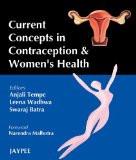 Current Concepts in Contraception and Women's Health by Anjali Tempe  Leena Wadhwa  Swaraj Batra Paper Back ISBN13: 9788184484373 ISBN10: 8184484372 for USD 31.7