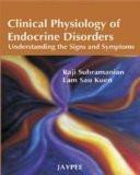 Clinical Physiology of Endocrine Disorders by Raji Subramanian  Lam Sau Kuen Paper Back ISBN13: 9788184484380 ISBN10: 8184484380 for USD 19.72