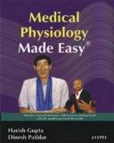 Medical Physiology Made Easy by Harish Gupta  Dinesh Patidar Paper Back ISBN13: 9788184484403 ISBN10: 8184484402 for USD 29.24