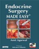 Endocrine Surgery Made Easy (with Photo CD-ROM) by Amit Agarwal Paper Back ISBN13: 9788184484946 ISBN10: 8184484941 for USD 53.13