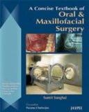 A Concise Textbook of Oral & Maxillofacial Surgery by Sumit Sanghai Paper Back ISBN13: 9788184485059 ISBN10: 8184485050 for USD 29.37