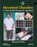 Movement Disorders: A Clinical and Therapeutic Approach by Shyamal K Das Paper Back ISBN13: 9788184485264 ISBN10: 8184485263 for USD 52.4