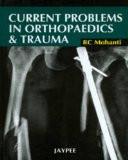 Current Problems in Orthopaedics & Trauma by RC Mohanty Paper Back ISBN13: 9788184485400 ISBN10: 8184485409 for USD 23.73