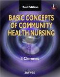 Basic Concepts of Community Health Nursing by I Clement Paper Back ISBN13: 9788184485455 ISBN10: 818448545X for USD 51.29